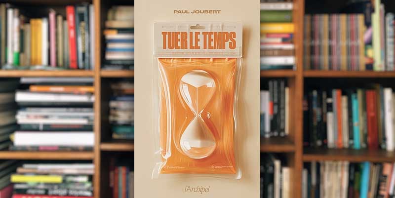 illustration de ''Tuer le temps'' de Paul Joubert