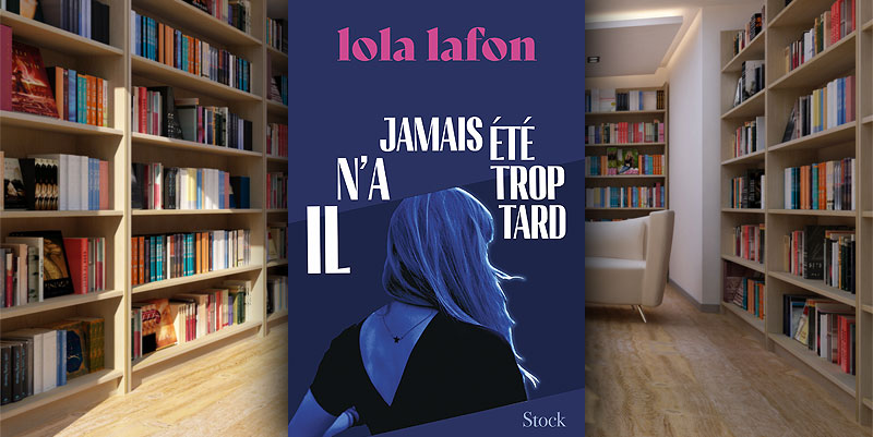 illustration de ''Il n'a jamais été trop tard'' de Lola Lafon